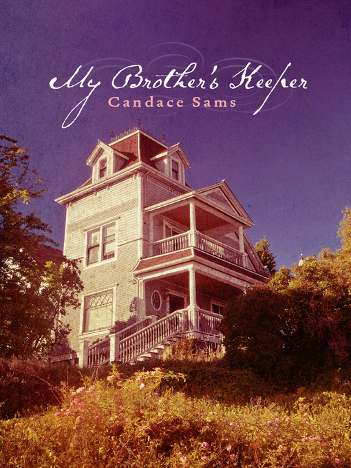 Title details for My Brother's Keeper by Candace Sams - Available